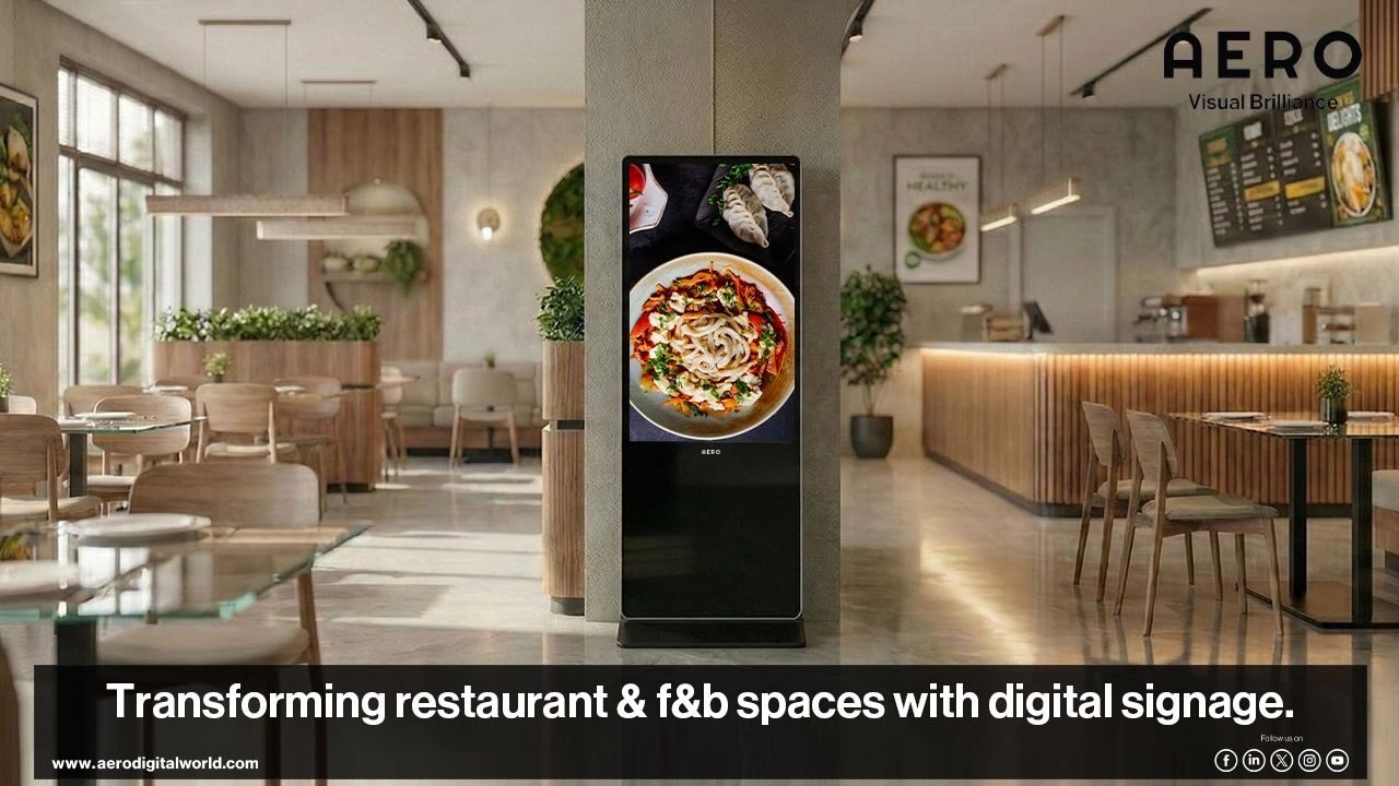 Transforming Restaurant & F&B Spaces with Digital Signage